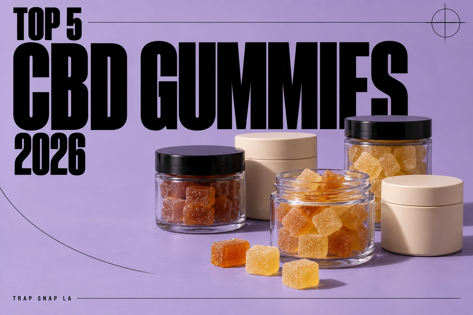 Illustrative plain jars and square gummies on lavender with Top 5 CBD Gummies 2026 headline.